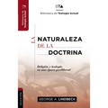 La Naturaleza de la Doctrina: Religión Y Teología En Una Época Postliberal