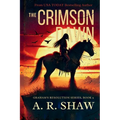 The Crimson Dawn: A Post-Apocalyptic Survival Fiction Thriller