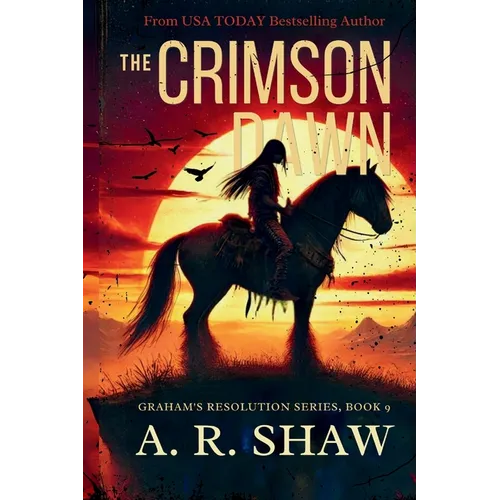 The Crimson Dawn: A Post-Apocalyptic Survival Fiction Thriller
