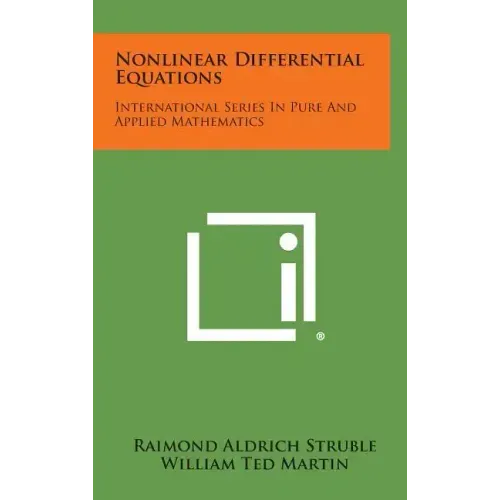 Nonlinear Differential Equations: International Series in Pure and Applied Mathematics