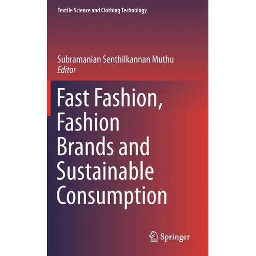 Fast Fashion, Fashion Brands and Sustainable Consumption