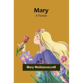 Mary: A Fiction