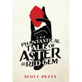 The Phantastical Tale of Aster and his Red Gem