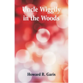 Uncle Wiggily in the Woods