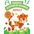 Mindful Sticker by Number: Animals: (Sticker Books for Kids, Activity Books for Kids, Mindful Books for Kids)