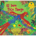 El Loro Tico Tango = The Parrot Tico Tango