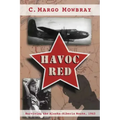 Havoc Red: Surviving the Alaska-Siberia Route, 1943