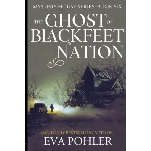 The Ghost of Blackfeet Nation