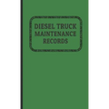 Diesel Truck Maintenance Records: Made for Truck Owners 5 x 8 - 120 Pages