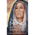 St. Monica and the Power of Persistent Prayer