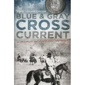 Blue & Gray Cross Current