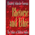 Rhetoric and Ethic: The Politics of Biblical Studies