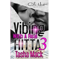 Vibing With A Real Hitta 3: An Urban Romance Finale