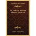 The Letters of Wolfgang Amadeus Mozart V1