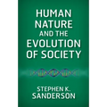 Human Nature and the Evolution of Society