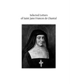 Selected Letters of Saint Jane Frances de Chantal