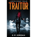 Traitor: A Kirsten Stewart Thriller