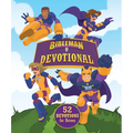 Bibleman Devotional: 52 Devotions for Heroes