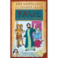 Paul, Man on a Mission: The Life and Letters of an Adventurer for Jesus