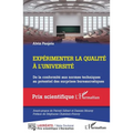 Expérimenter la qualité à l'université: De la conformité aux normes techniques au potentiel des surprises bureaucratiques