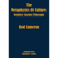 The Metaphysics of Culture: Definitive Absolute Philosophy