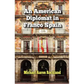 An American Diplomat in Franco Spain