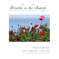 Breathe in the Beauty: A Contemplative Photography Journey