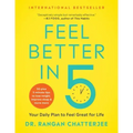 Feel Better in 5: Your Daily Plan to Feel Great for Life