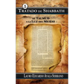 Tratado de Shabbath: El Talmud a la Luz del Mesias