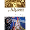 Le Roi en Jaune (The King in Yellow)