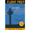 Flight Prep: A Pilot's Guide to VFR ATC Communications