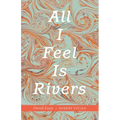 All I Feel Is Rivers: Dervish Essays