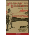 Breaker Morant - Bushman and Buccaneer: Harry Morant: His 'Ventures and Verses