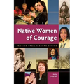 Native Women of Courage