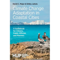 Climate Change Adaptation in Coastal Cities: A Guidebook for Citizens, Public Officials and Planners