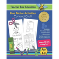 Cut and Craft: Fine Motor Activities - Hours of Crafty Cutting Fun