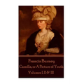 Frances Burney - Camilla, or A Picture of Youth: Volumes I, II & III