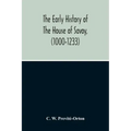 The Early History Of The House Of Savoy, (1000-1233)
