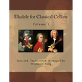 Ukulele for Classical Cellists