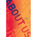 About Us: Essays from the Disability Series of the New York Times