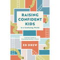 Raising Confident Kids in a Confusing World: A Parent's Guide to Grounding Identity in Christ