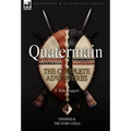 Quatermain: the Complete Adventures: 4-Finished & The Ivory Child