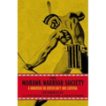 The Mohawk Warrior Society: A Handbook on Sovereignty and Survival