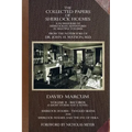 The Collected Papers of Sherlock Holmes - Volume 2: A Florilegium of Sherlockian Adventures in Multiple Volumes