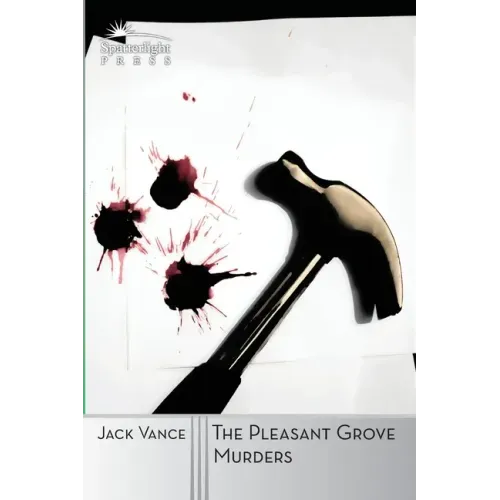 The Pleasant Grove Murders: A Joe Bain Mystery