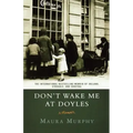 Don't Wake Me at Doyles: A Memoir