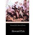 Howard Pyle's Book of Pirates