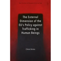 External Dimension of the Eu's Policy Against Trafficking in Human Beings