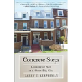 Concrete Steps: Coming of Age in a Once-Big City