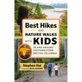 Best Hikes and Nature Walks with Kids in and Around Southwestern British Columbia